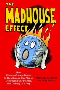 Madhouse Effect