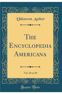 The Encyclopedia Americana, Vol. 28 of 30 (Classic Reprint)