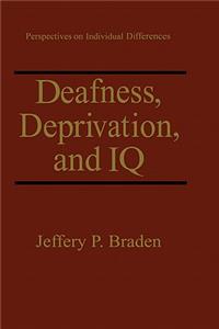 Deafness, Deprivation, and IQ