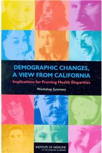 Demographic Changes, a View from California