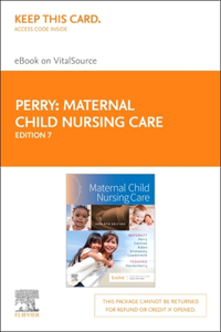 Maternal Child Nursing Care Elsevier eBook on Vitalsource (Retail Access Card)