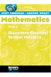 Scott Foresman Addison Wesley Math 2004 Discovery Channel School Masters Grade 5