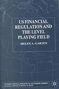 Us Financial Regulation and the Level Playing Field