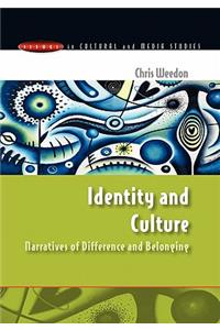 Identity and Culture: Narratives of Difference and Belonging