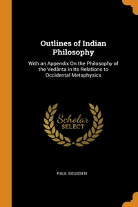Outlines of Indian Philosophy