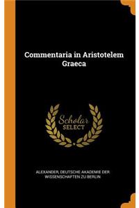 Commentaria in Aristotelem Graeca