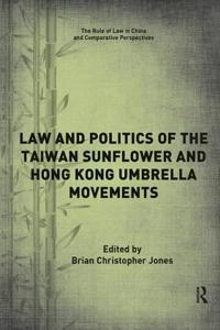 Law and Politics of the Taiwan Sunflower and Hong Kong Umbrella Movements