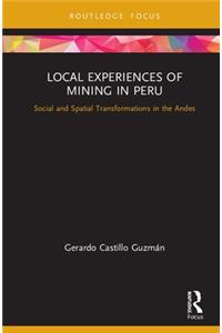 Local Experiences of Mining in Peru