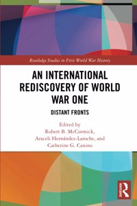 International Rediscovery of World War One
