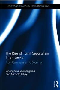 Rise of Tamil Separatism in Sri Lanka