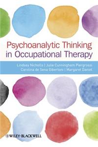 Psychoanalytic Thinking in Occupational Therapy