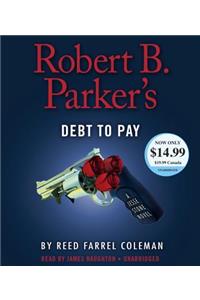 Robert B. Parker's Debt to Pay