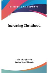 Increasing Christhood