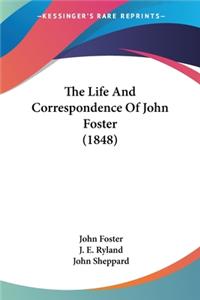 Life And Correspondence Of John Foster (1848)