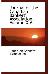 Journal of the Canadian Bankers' Association, Volume XIV