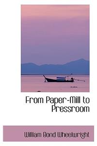 From Paper-Mill to Pressroom