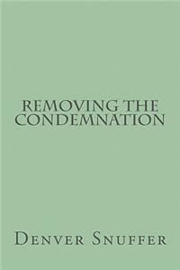 Removing the Condemnation
