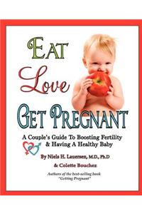 Eat, Love, Get Pregnant