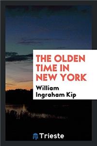 Olden Time in New York