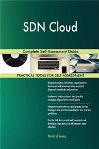 SDN Cloud Complete Self-Assessment Guide