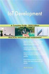 IoT Development A Complete Guide - 2020 Edition