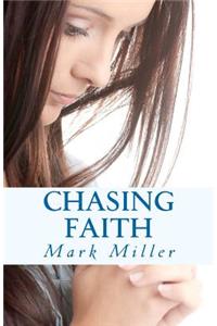 Chasing Faith