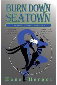 Burn Down Seatown
