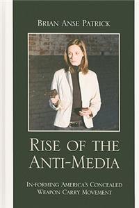 Rise of the Anti-Media