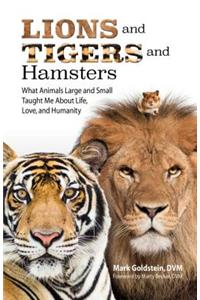 Lions and Tigers and Hamsters