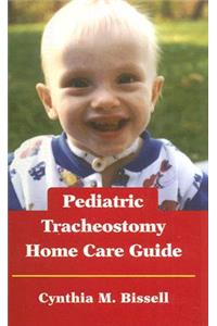 Pediatric Tracheostomy Home Care Guide