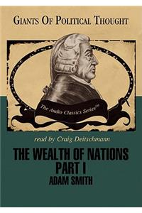 Wealth of Nations, Part 1 Lib/E