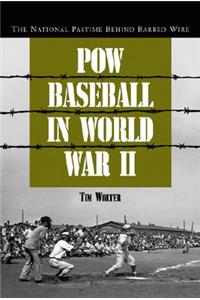 POW Baseball in World War II