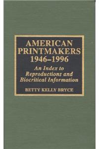 American Printmakers, 1946-1996