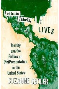 Ethnic Labels, Latino Lives