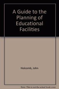 A Guide to the Planning of Educational Facilities