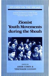 Zionist Youth Movements During the Shoah