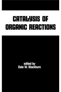 Catalysis of Organic Reactions