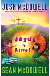 Jesus Is Alive!