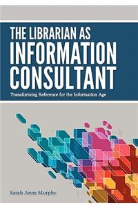 The  Librarian as Information Consultant