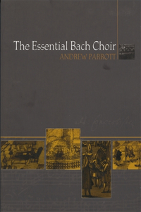 Essential Bach Choir