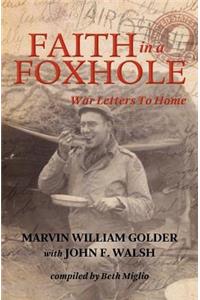 Faith in a Foxhole: War Letters to Home