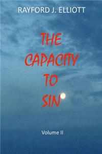 Capacity to Sin- Volume II