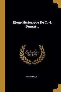 Eloge Historique De C. -l. Dumas...