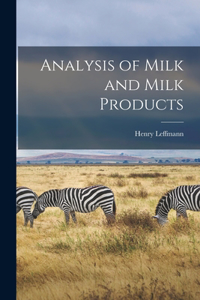 Analysis of Milk and Milk Products