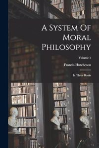 System Of Moral Philosophy