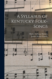 Syllabus of Kentucky Folk-songs