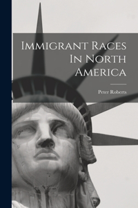 Immigrant Races In North America