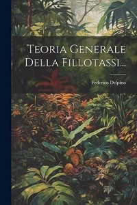 Teoria Generale Della Fillotassi...