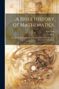 A Brief History of Mathematics