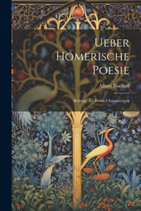 Ueber homerische Poesie